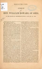 Cover of: State of the Union.: Speech of Hon. William Howard, of Ohio, in the House of representatives, January 30, 1861.