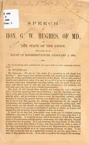 Cover of: Speech of Hon. G. W. Hughes, of Md.: on the state of the Union