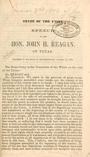 Cover of: State of the Union.: Speech of the Hon. John H. Reagan, of Texas.