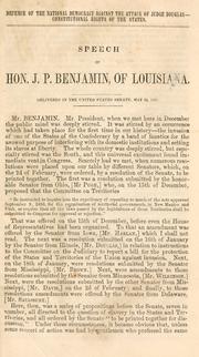 Defence of the national Democracy against the attack of Judge Douglas--constitutional rights of the states by J. P. Benjamin