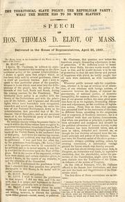 Cover of: The territorial slave policy: the Republican party ; what the North has to do with slavery