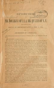 Speeches of Mr. Bouligny of La., & Mr. Sickles of N. Y. delivered in the House of representatives, Feb. 5, 1861 by Bouligny, John Edmund