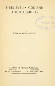 Cover of: I believe in God the Father Almighty. by John Henry Barrows, John Henry Barrows