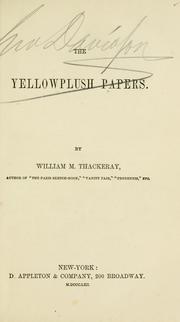 Cover of: The Yellowplush papers by William Makepeace Thackeray