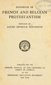 Cover of: Handbook of French and Belgian Protestantism. by Louise Seymour Houghton