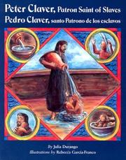 Cover of: Peter Claver, Patron Saint of Slaves/Pedro Claver, Santo Patrono de los Esclavos by Julia Durango