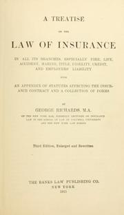 Cover of: treatise on the law of insurance in all its branches: especially fire, life, accident, marine, title, fidelity, credit, and employers' liability; with an appendix of statutes affecting the insurance contract and a collection of forms