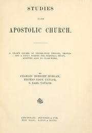 Cover of: Studies in the apostolic church: a year's course of thirty-five lessons, providing a daily scheme for personal study, adapted also to class-work