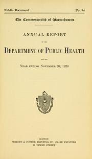 Cover of: Annual report of the Department of Public Health for the year ending  by Massachusetts. Dept. of Public Health.