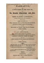 Cover of: Narrative of a tour taken in the year 1667, to La Grande Chartreuse and Alet, by dom Claude Lancelot ...