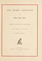 The pearl fountain, and other fairy tales by Bridget Kavanagh