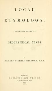 Cover of: Local etymology: a derivative dictionary of geographical names.
