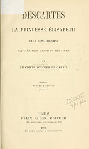 Cover of: Descartes, la princesse ©ØElisabeth, et la reine Christine by Elisabeth princesse palatine