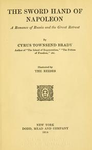 Cover of: The sword hand of Napoleon by Cyrus Townsend Brady