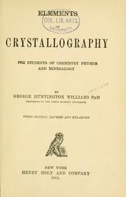 Cover of: Elements of crystallography: for students of chemistry, physics and mineralogy