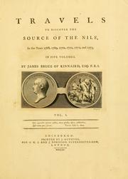 Cover of: Travels to discover the source of the Nile by Bruce, James