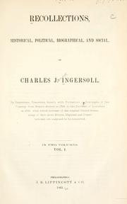 Cover of: Recollections, historical, political, biographical, and social, of Charles J. Ingersoll. by Charles Jared Ingersoll, Charles Jared Ingersoll