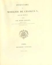 Inventaire du mobilier de Charles V, roi de France by Labarte, Jules