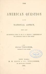 Cover of: The American question in its national aspect. by Elias Peissner