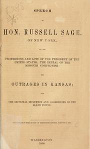 Cover of: Speech of Hon. Russell Sage, of New York, on the professions and acts of the President of the United States by Russell Sage