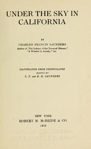 Cover of: Under the sky in California. by Charles Francis Saunders