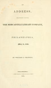 Cover of: An address, delivered before the Mercantile Library Company of Philadelphia, May 11, 1841.