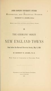 Cover of: The Germanic origin of New England towns. by Herbert Baxter Adams