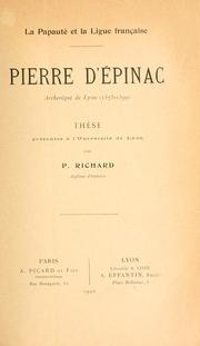 Cover of: Pierre d'©ØEpinac, archev©Đeque de Lyon (1573-1599) by Richard, P.