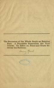 Cover of: The secession of the whole South an existing fact. by Henry Reed