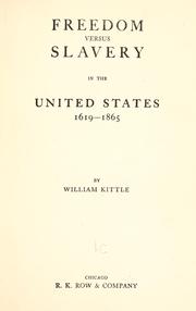 Cover of: Freedom versus slavery in the United States, 1619-1865