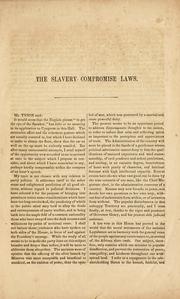 Cover of: Speech of Hon. J. R. Tyson, of Pennsylvania, on the fugitive slave laws and compromise measures of 1850: delivered in the House of representatives, February 28, 1857.