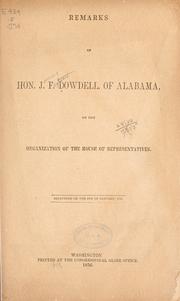 Cover of: Remarks of Hon. J. F. Dowdell, of Alabama