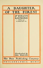 Cover of: A daughter of the forest by Raymond, Evelyn