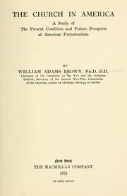 Cover of: The church in America. by William Adams Brown, William Adams Brown