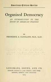 Cover of: Organized democracy by Cleveland, Frederick Albert