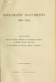 Cover of: Diplomatic documents, 1905-1914. by Belgique. Ministere Des Affaires Etrangeres Et Du Commerce Exterieur.