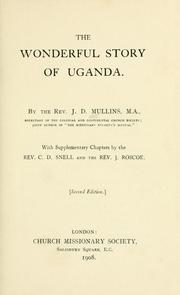 Cover of: The wonderful story of Uganda. by Joseph Dennis Mullins