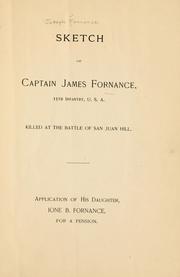 Cover of: Sketch of Captain James Fornance, 13th infantry, U.S.A. killed at the battle of San Juan hill. by Joseph Fornance
