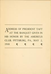 Cover of: Address of President Taft at the banquet given in his honor by the Americus club