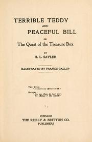 Cover of: Terrible Teddy and Peaceful Bill by H. L. Sayler