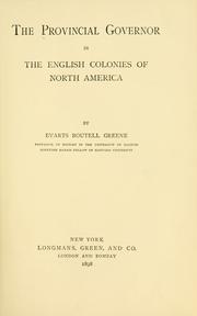 Cover of: The provincial governor in the English colonies of North America.