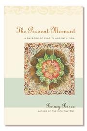 Cover of: The Present Moment: A Daybook of Clarity and Intuition