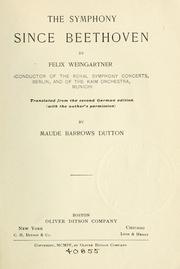 Cover of: The symphony since Beethoven by Felix Weingartner, Felix Weingartner