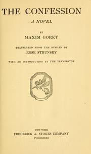 Cover of: The confession by Максим Горький, Максим Горький