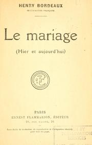 Cover of: Le mariage: hier et aujourd'hui.