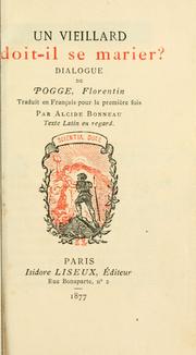 Cover of: Un vieillard, doit-il se marier? by Poggio Bracciolini