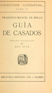 Cover of: Guía de casados. by Francisco Manuel de Melo