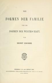 Cover of: Die Formen der Familie und die Formen der Wirthschaft.
