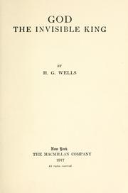 Cover of: God, the invisible king by H.G. Wells