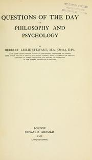 Cover of: Questions of the day in philosophy and psychology by Herbert Leslie Stewart, Herbert Leslie Stewart